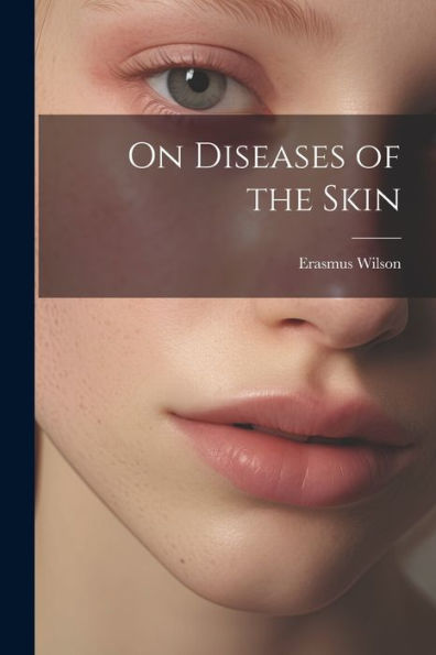 On Diseases Of The Skin