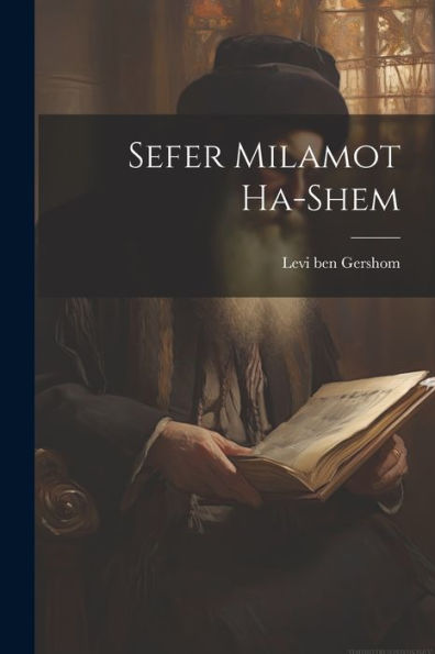 Sefer Milamot Ha-Shem (Hebrew Edition)