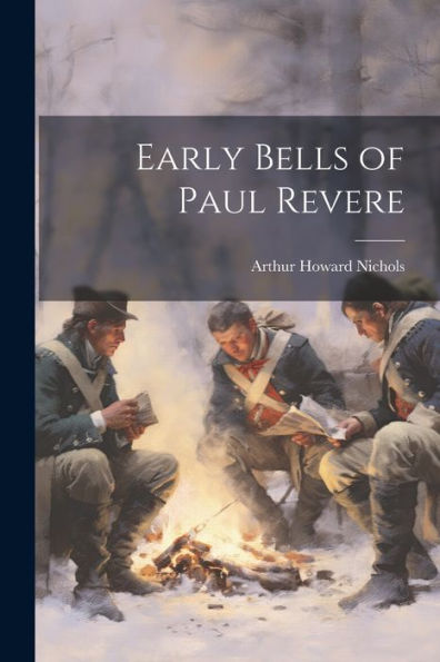Early Bells Of Paul Revere
