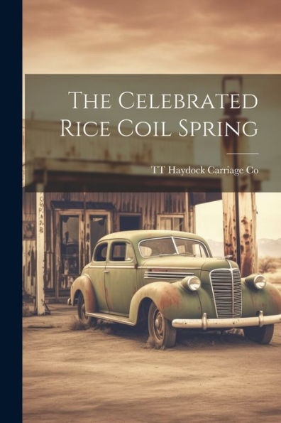 The Celebrated Rice Coil Spring