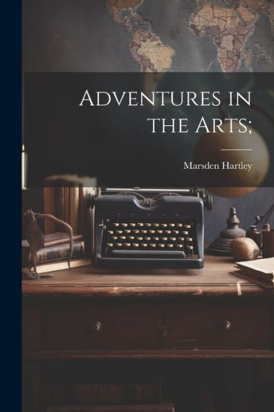 Adventures In The Arts;