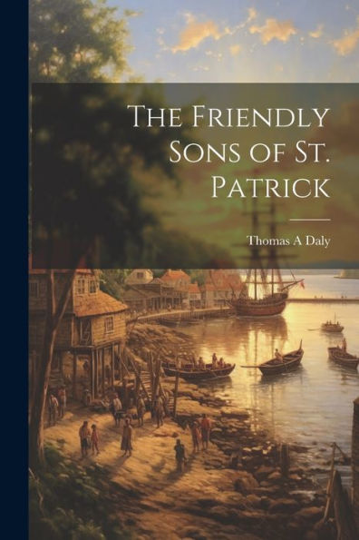 The Friendly Sons Of St. Patrick