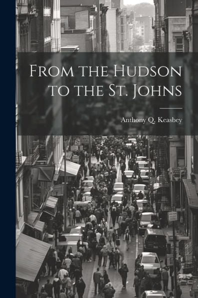From The Hudson To The St. Johns