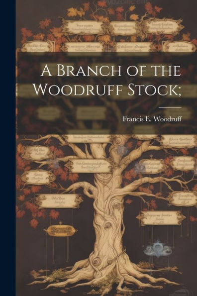 A Branch Of The Woodruff Stock;