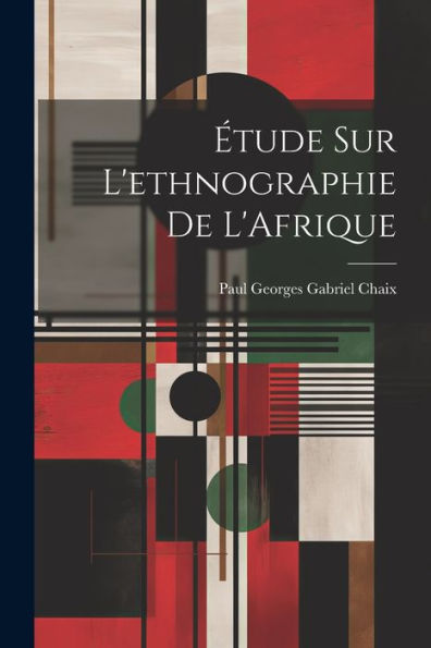Étude Sur L'Ethnographie De L'Afrique