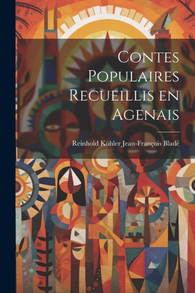 Contes Populaires Recueillis En Agenais (Catalan Edition)