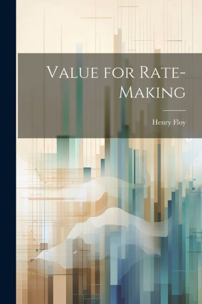 Value For Rate-Making
