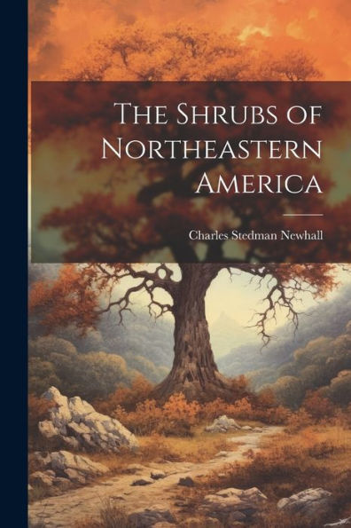 The Shrubs Of Northeastern America