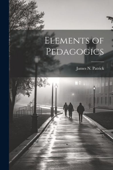 Elements Of Pedagogics