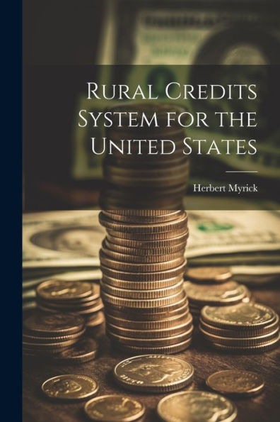 Rural Credits System For The United States