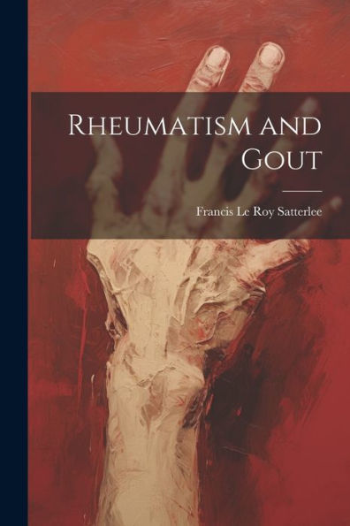 Rheumatism And Gout