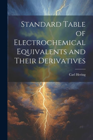 Standard Table Of Electrochemical Equivalents And Their Derivatives