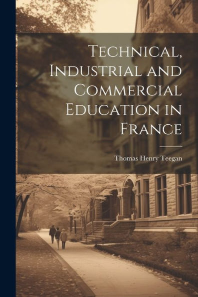 Technical, Industrial And Commercial Education In France