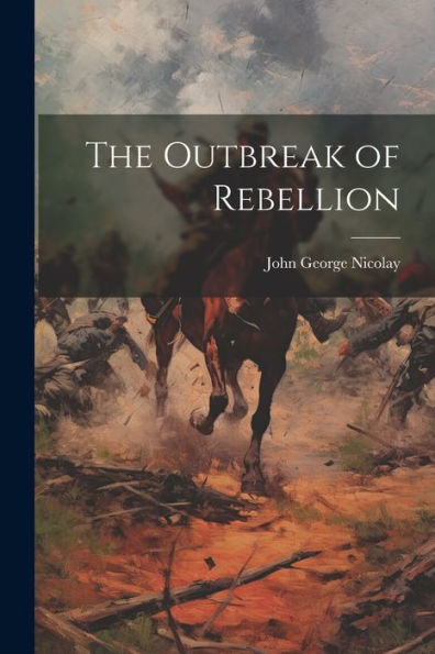 The Outbreak Of Rebellion