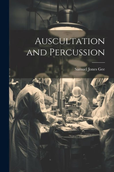 Auscultation And Percussion
