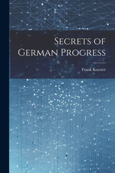 Secrets Of German Progress