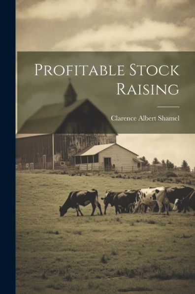 Profitable Stock Raising