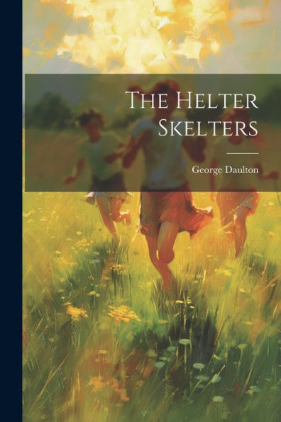 The Helter Skelters