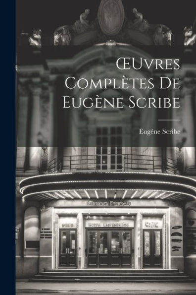 Oeuvres Complètes De Eugène Scribe (Catalan Edition)