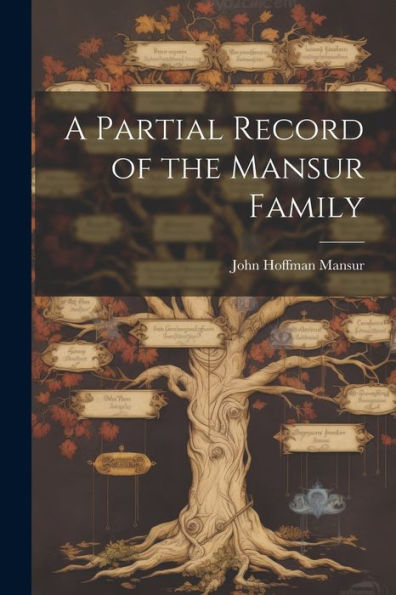 A Partial Record Of The Mansur Family