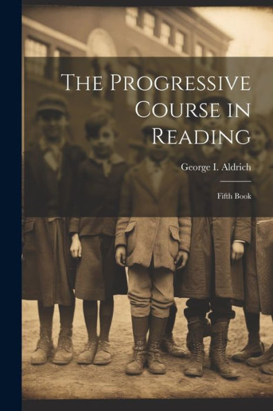 The Progressive Course In Reading: Fifth Book