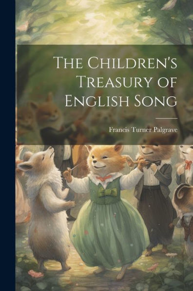 The Children's Treasury Of English Song