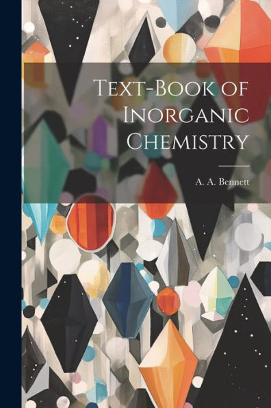 Text-Book Of Inorganic Chemistry