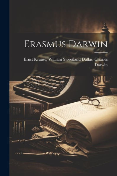 Erasmus Darwin - 9781021989239