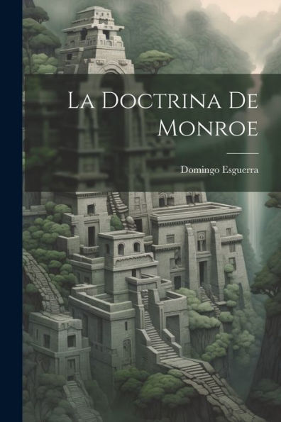 La Doctrina De Monroe