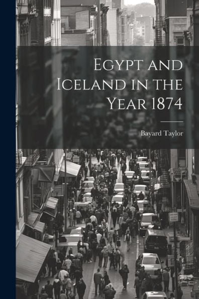 Egypt And Iceland In The Year 1874