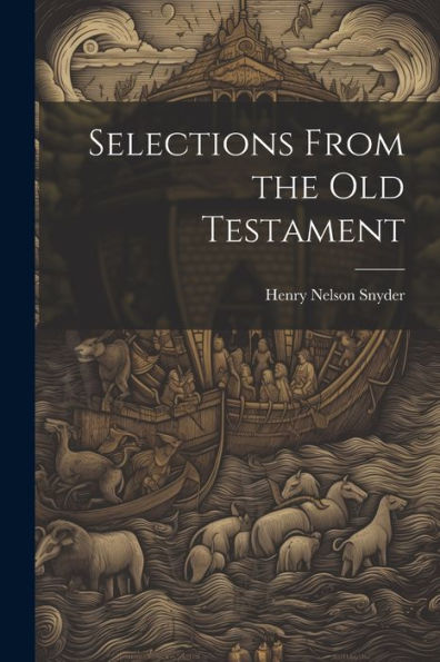 Selections From The Old Testament
