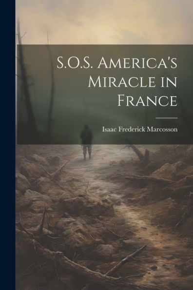 S.O.S. America's Miracle In France