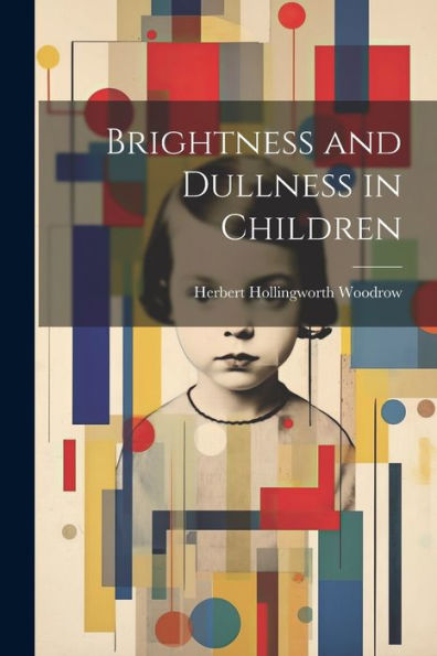 Brightness And Dullness In Children