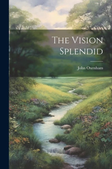 The Vision Splendid - 9781022001466