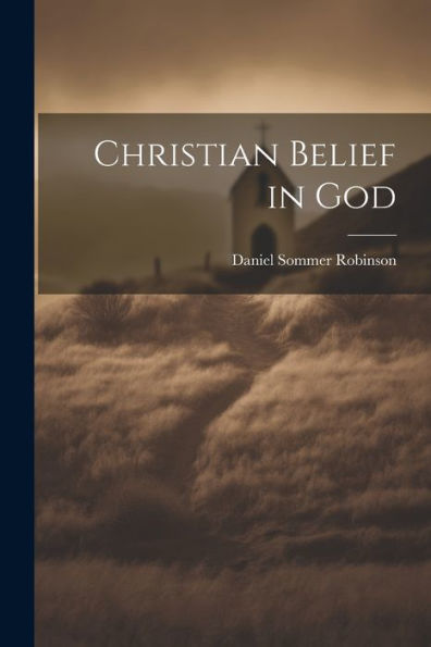 Christian Belief In God