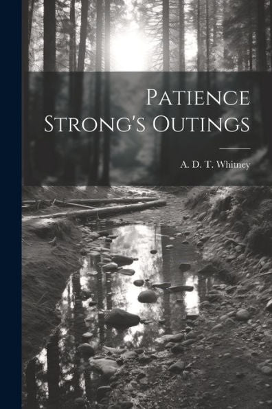 Patience Strong's Outings - 9781022002272