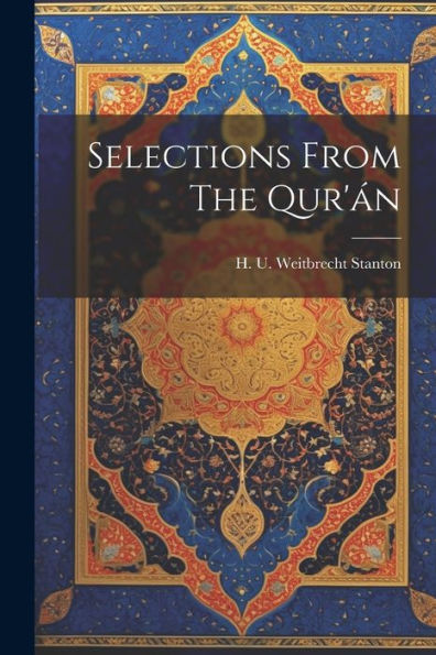 Selections From The Qur'Án
