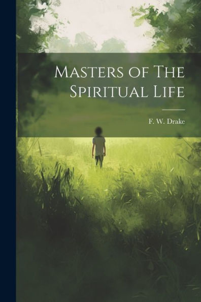 Masters Of The Spiritual Life