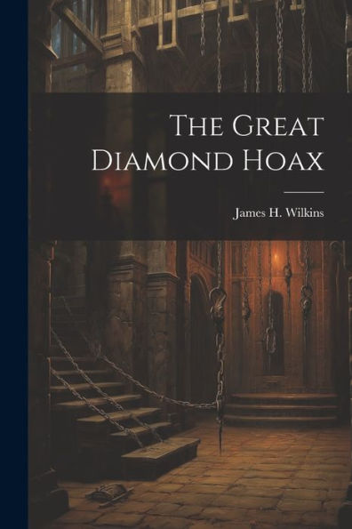 The Great Diamond Hoax