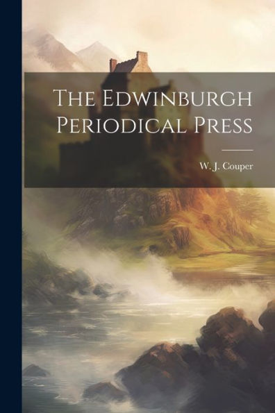 The Edwinburgh Periodical Press