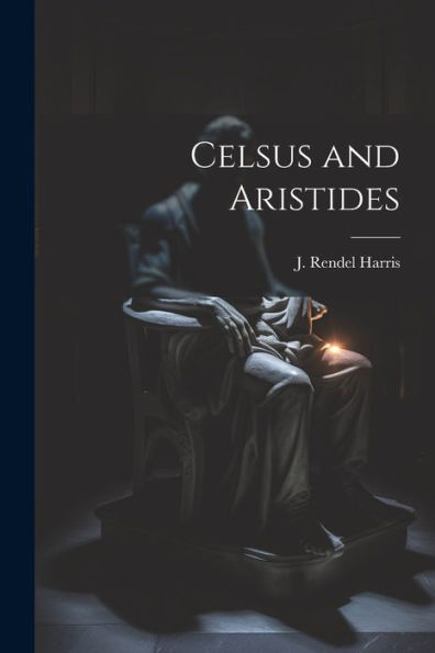 Celsus And Aristides