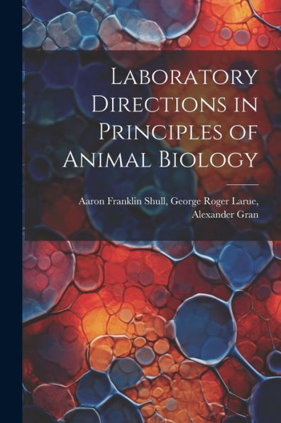Laboratory Directions In Principles Of Animal Biology