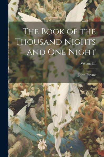 The Book Of The Thousand Nights And One Night; Volume Iii