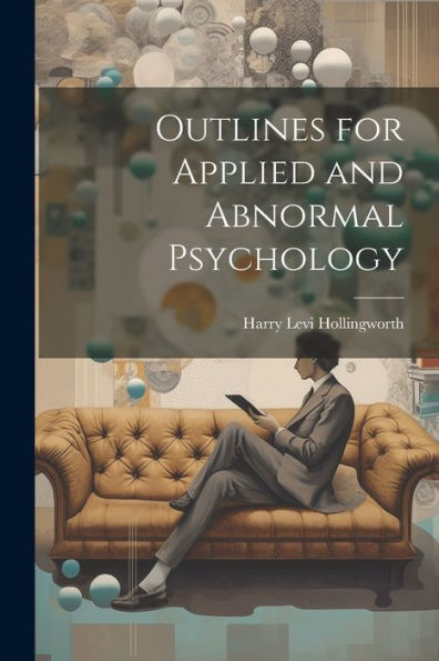 Outlines For Applied And Abnormal Psychology