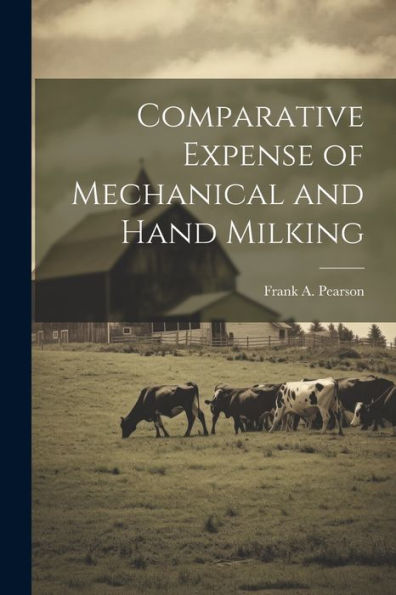Comparative Expense Of Mechanical And Hand Milking