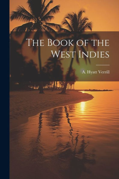 The Book Of The West Indies