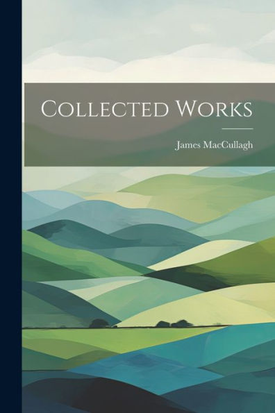 Collected Works - 9781022014862