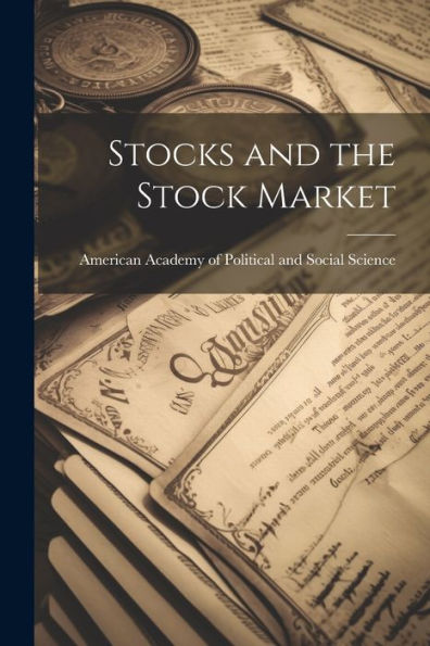 Stocks And The Stock Market