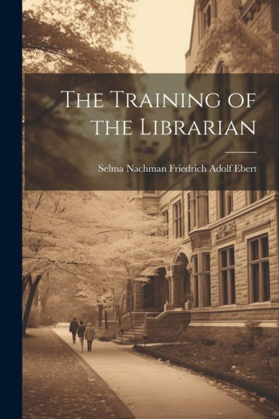 The Training Of The Librarian
