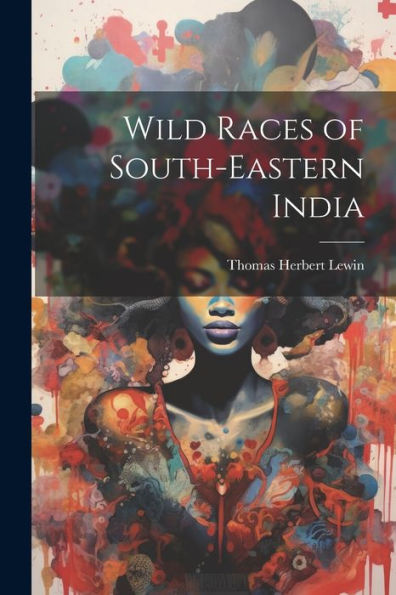 Wild Races Of South-Eastern India